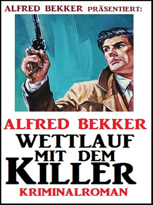cover image of Alfred Bekker Kriminalroman
